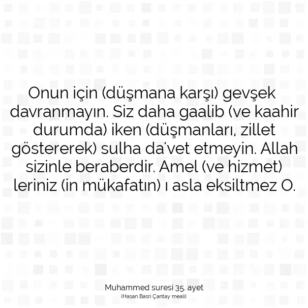 Ayetbul | Kuran Mealleri | Quran | Muhammed suresi 35. ayet