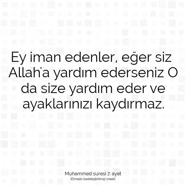 Ayetbul | Kuran Mealleri | Quran | Muhammed suresi 7. ayet