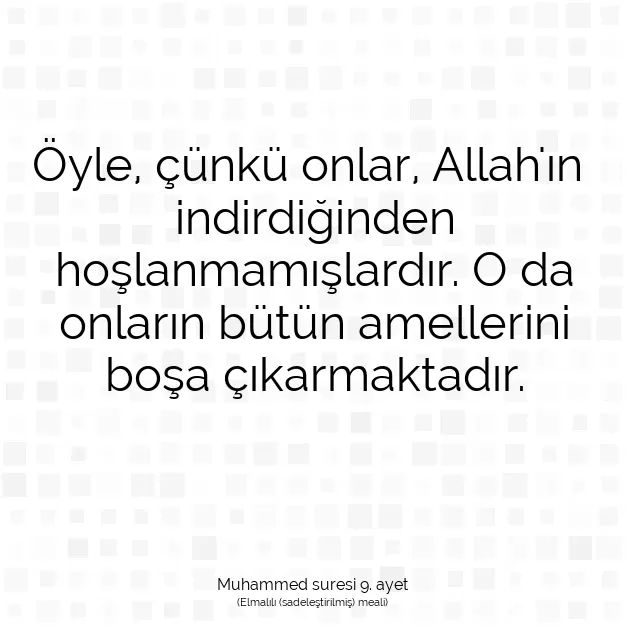 Ayetbul | Kuran Mealleri | Quran | Muhammed suresi 9. ayet