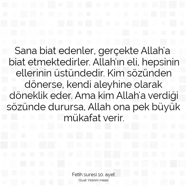 Ayetbul | Kuran Mealleri | Quran | Fetih suresi 10. ayet