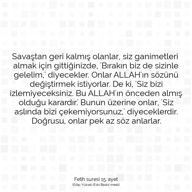 Ayetbul | Kuran Mealleri | Quran | Fetih suresi 15. ayet