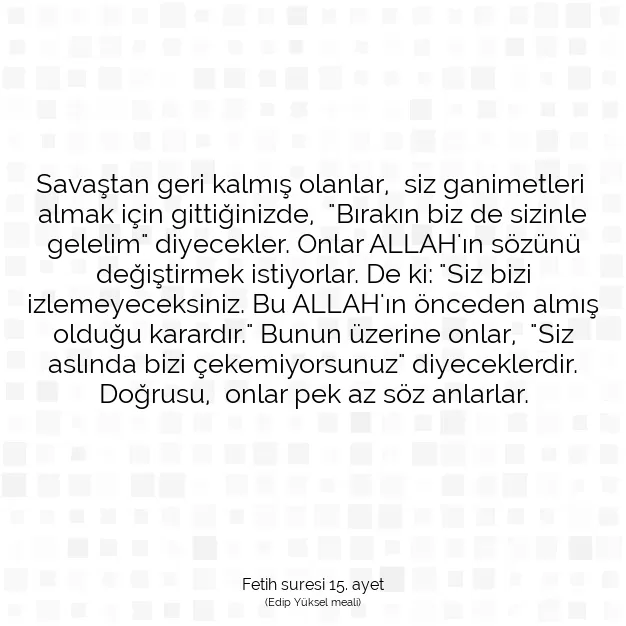 Ayetbul | Kuran Mealleri | Quran | Fetih suresi 15. ayet