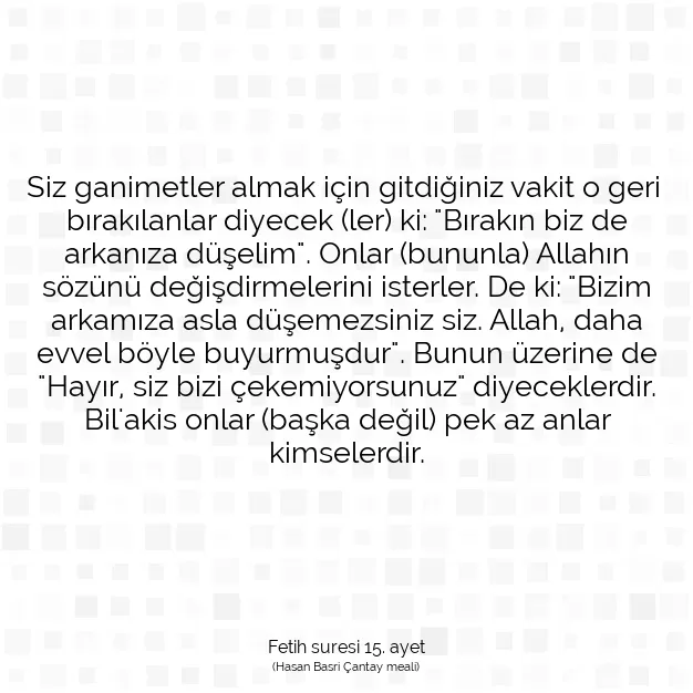 Ayetbul | Kuran Mealleri | Quran | Fetih suresi 15. ayet