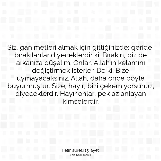 Ayetbul | Kuran Mealleri | Quran | Fetih suresi 15. ayet