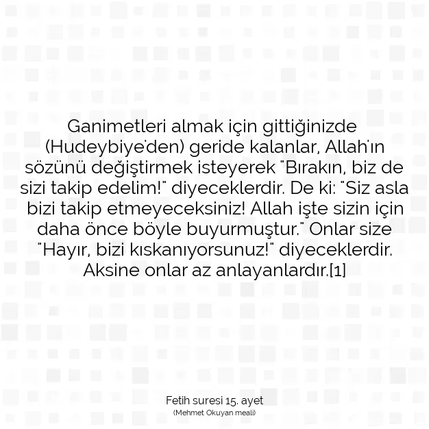 Ayetbul | Kuran Mealleri | Quran | Fetih suresi 15. ayet