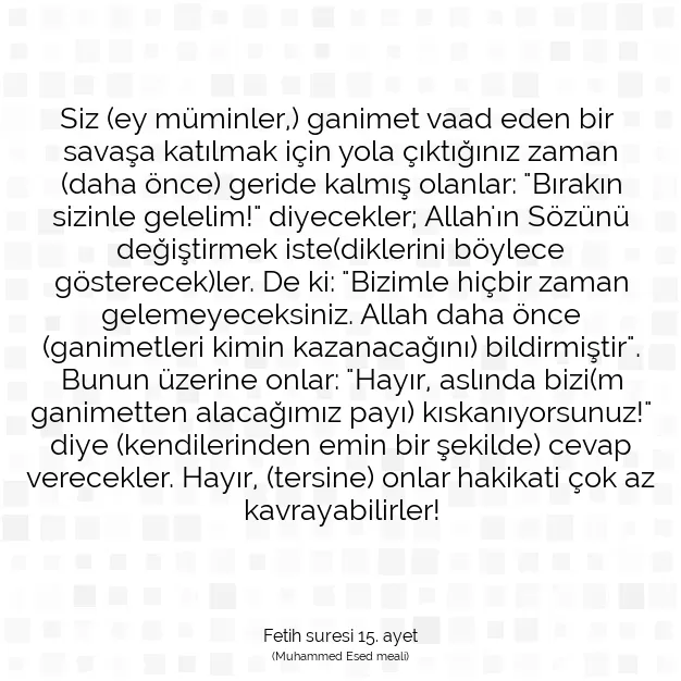 Ayetbul | Kuran Mealleri | Quran | Fetih suresi 15. ayet