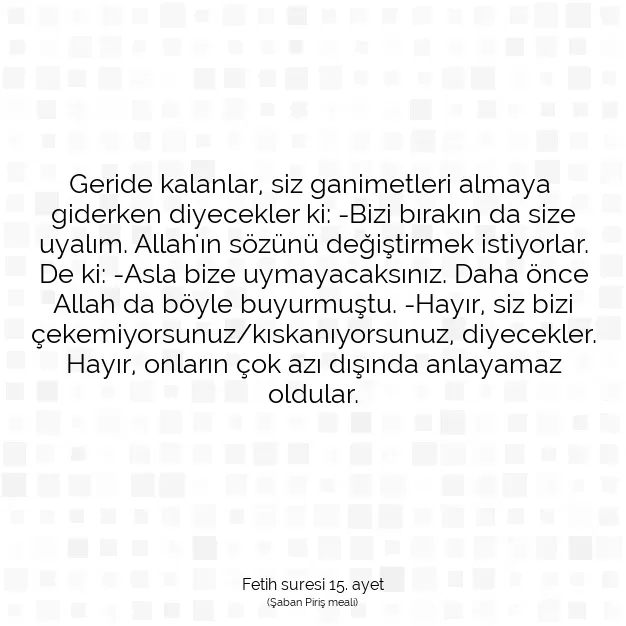 Ayetbul | Kuran Mealleri | Quran | Fetih suresi 15. ayet