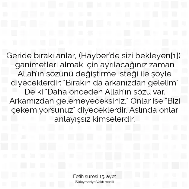 Ayetbul | Kuran Mealleri | Quran | Fetih suresi 15. ayet