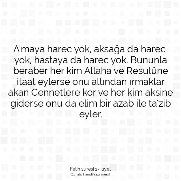 Ayetbul | Kuran Mealleri | Quran | Fetih suresi 17. ayet