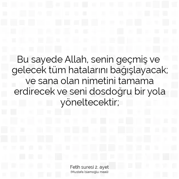 Ayetbul | Kuran Mealleri | Quran | Fetih suresi 2. ayet