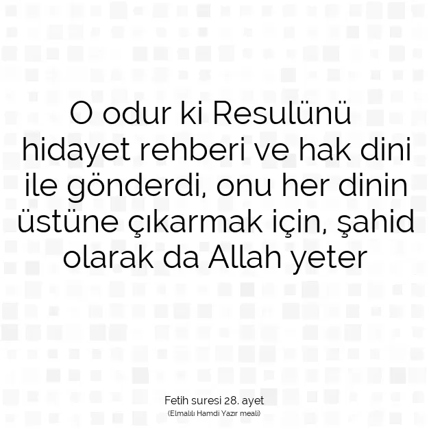 Ayetbul | Kuran Mealleri | Quran | Fetih suresi 28. ayet