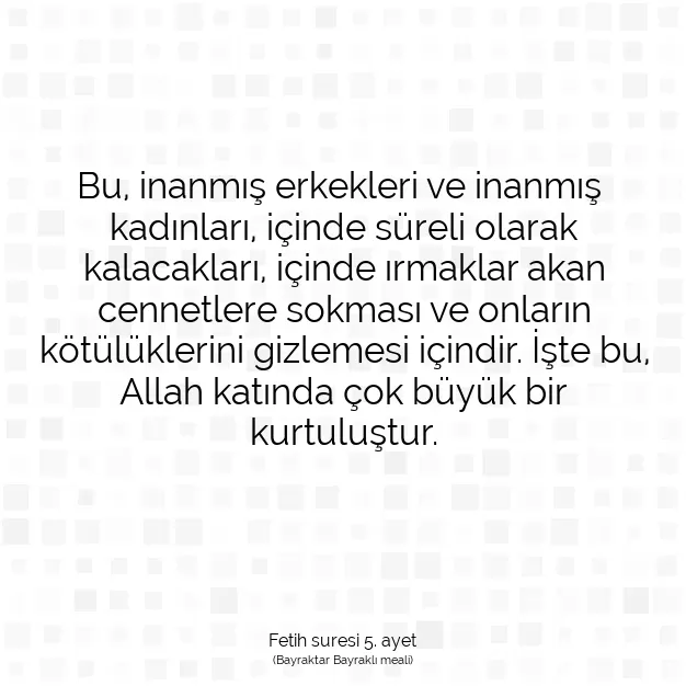 Ayetbul | Kuran Mealleri | Quran | Fetih suresi 5. ayet