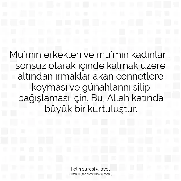 Ayetbul | Kuran Mealleri | Quran | Fetih suresi 5. ayet