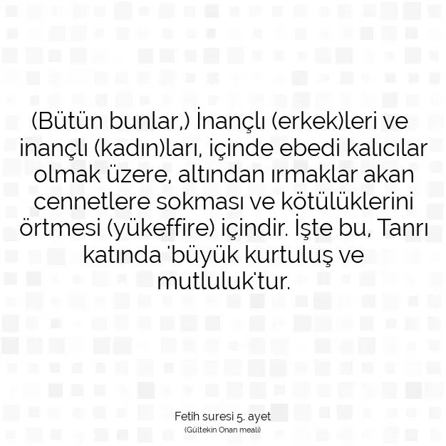 Ayetbul | Kuran Mealleri | Quran | Fetih suresi 5. ayet