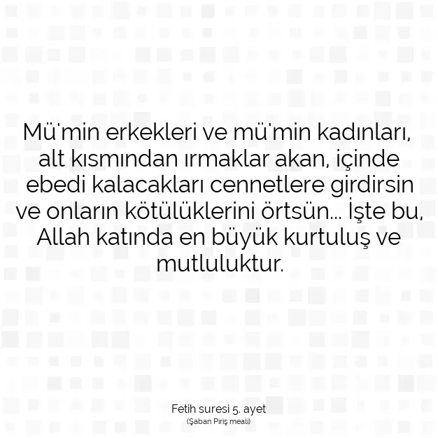 Ayetbul | Kuran Mealleri | Quran | Fetih suresi 5. ayet