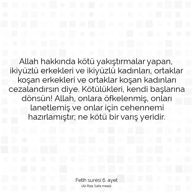 Ayetbul | Kuran Mealleri | Quran | Fetih suresi 6. ayet