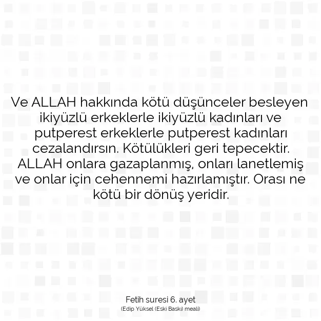 Ayetbul | Kuran Mealleri | Quran | Fetih suresi 6. ayet