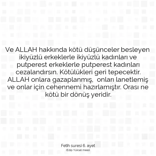 Ayetbul | Kuran Mealleri | Quran | Fetih suresi 6. ayet