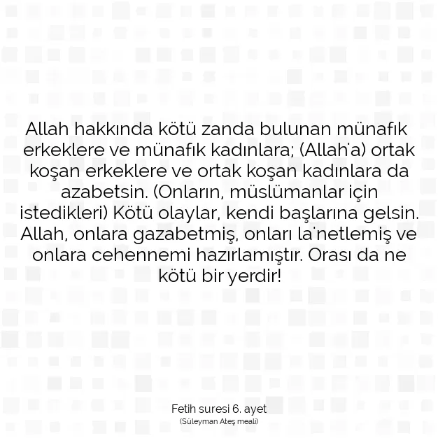 Ayetbul | Kuran Mealleri | Quran | Fetih suresi 6. ayet