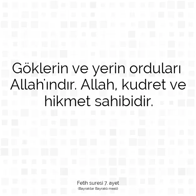 Ayetbul | Kuran Mealleri | Quran | Fetih suresi 7. ayet