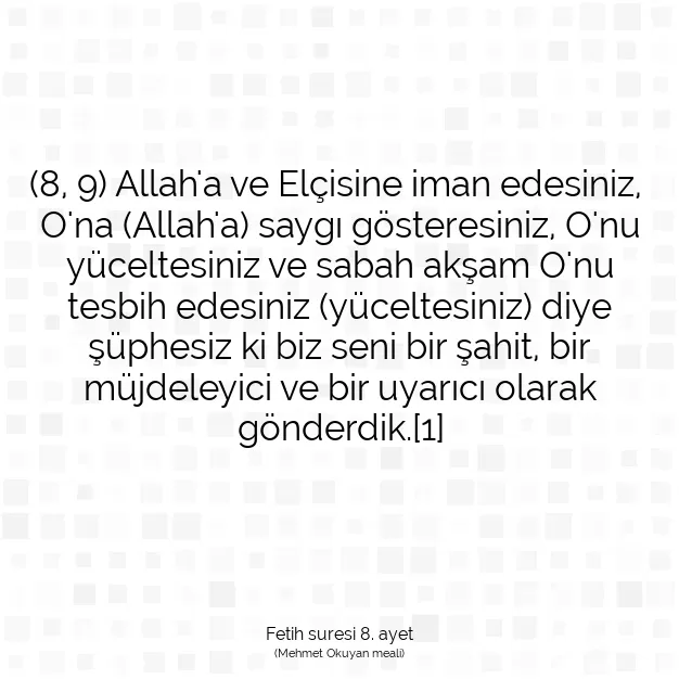 Ayetbul | Kuran Mealleri | Quran | Fetih suresi 8. ayet