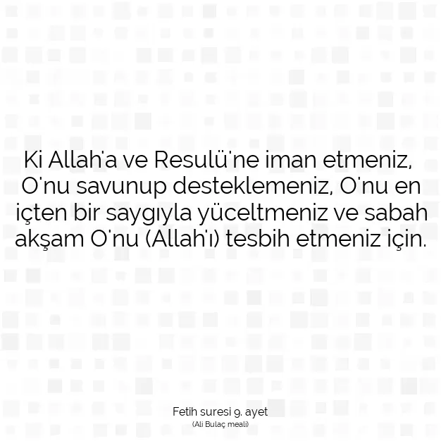 Ayetbul | Kuran Mealleri | Quran | Fetih suresi 9. ayet