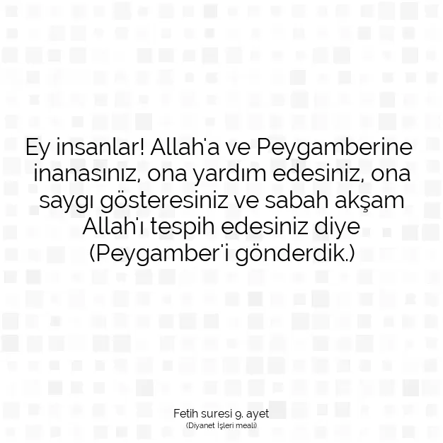 Ayetbul | Kuran Mealleri | Quran | Fetih suresi 9. ayet