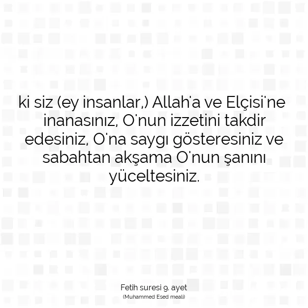 Ayetbul | Kuran Mealleri | Quran | Fetih suresi 9. ayet