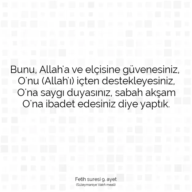 Ayetbul | Kuran Mealleri | Quran | Fetih suresi 9. ayet