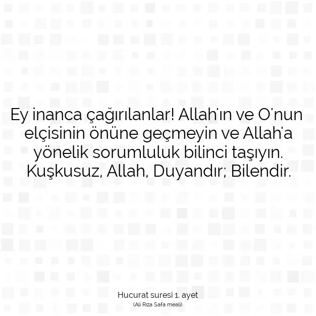 Ayetbul | Kuran Mealleri | Quran | Hucurat suresi 1. ayet