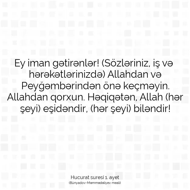 Ayetbul | Kuran Mealleri | Quran | Hucurat suresi 1. ayet