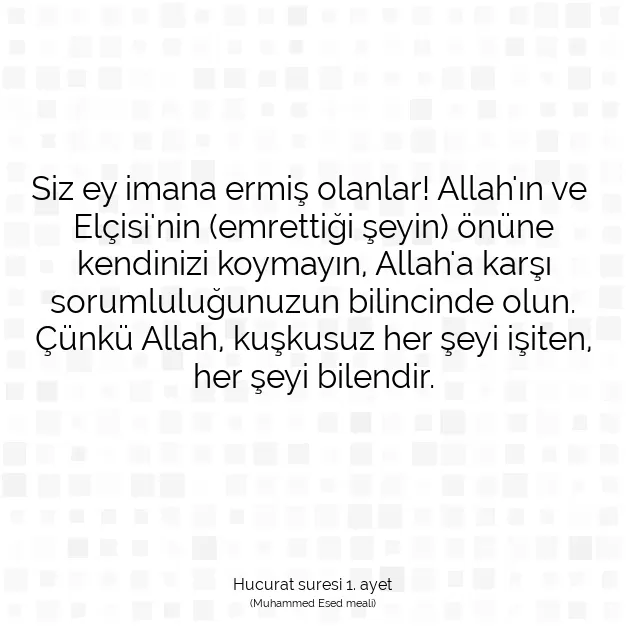 Ayetbul | Kuran Mealleri | Quran | Hucurat suresi 1. ayet