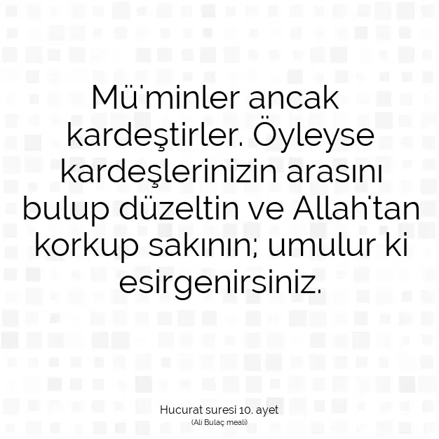 Ayetbul | Kuran Mealleri | Quran | Hucurat suresi 10. ayet