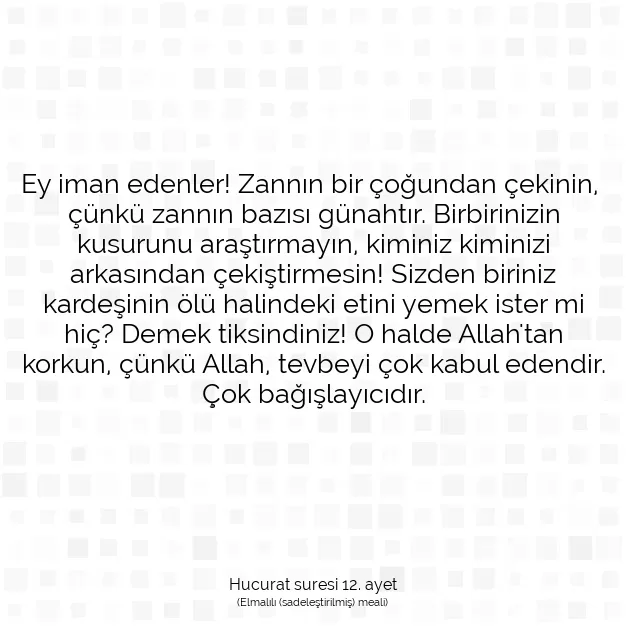 Ayetbul | Kuran Mealleri | Quran | Hucurat suresi 12. ayet