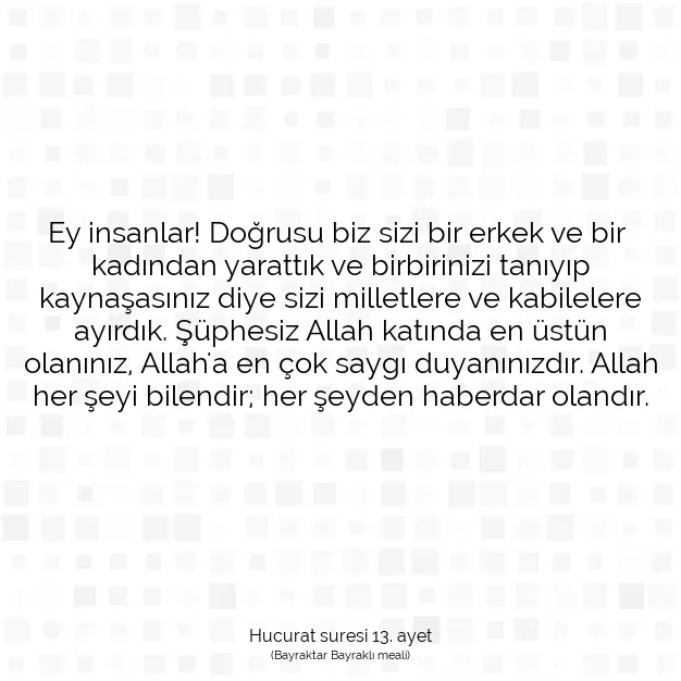 Ayetbul | Kuran Mealleri | Quran | Hucurat suresi 13. ayet