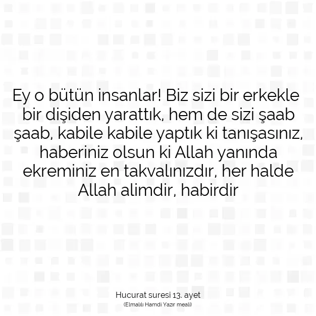 Ayetbul | Kuran Mealleri | Quran | Hucurat suresi 13. ayet