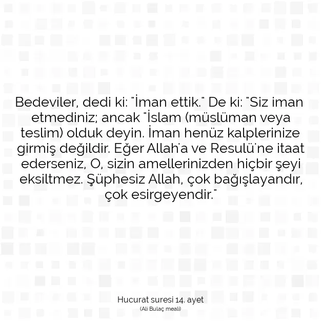 Ayetbul | Kuran Mealleri | Quran | Hucurat suresi 14. ayet