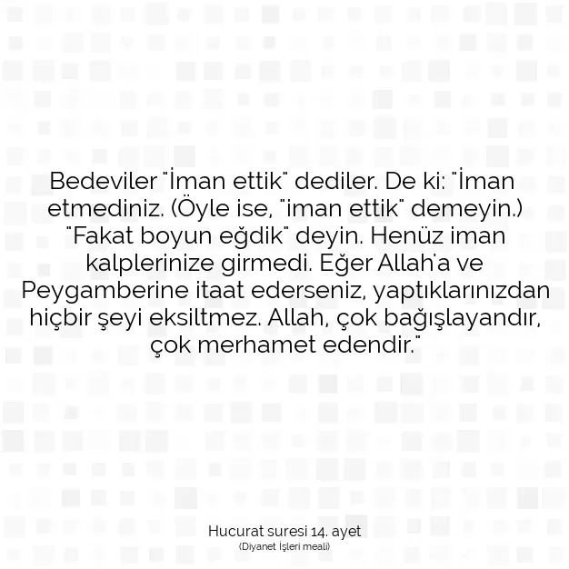 Ayetbul | Kuran Mealleri | Quran | Hucurat suresi 14. ayet