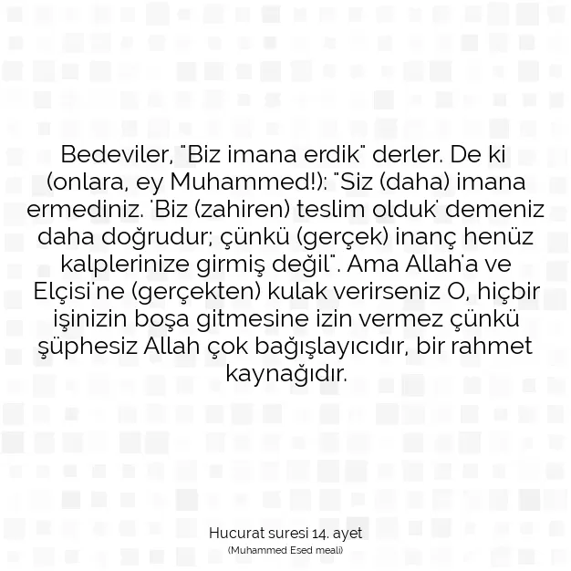 Ayetbul | Kuran Mealleri | Quran | Hucurat suresi 14. ayet