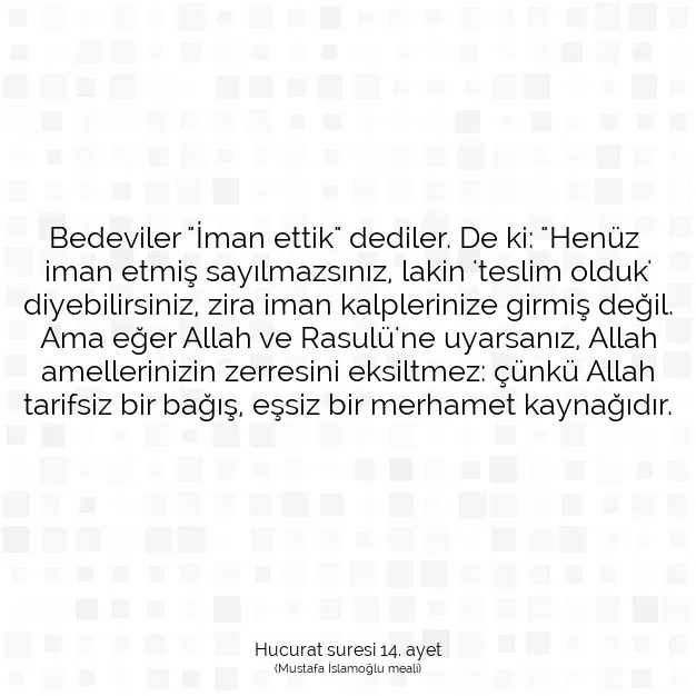 Ayetbul | Kuran Mealleri | Quran | Hucurat suresi 14. ayet