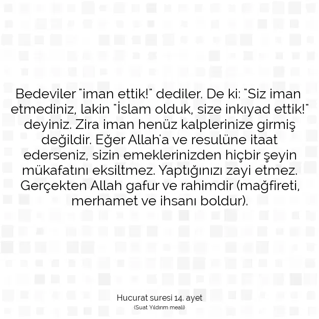 Ayetbul | Kuran Mealleri | Quran | Hucurat suresi 14. ayet