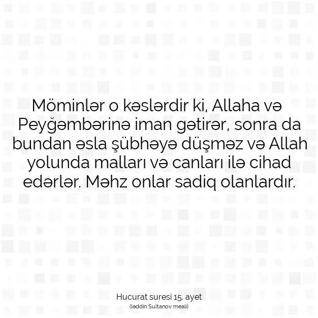 Ayetbul | Kuran Mealleri | Quran | Hucurat suresi 15. ayet