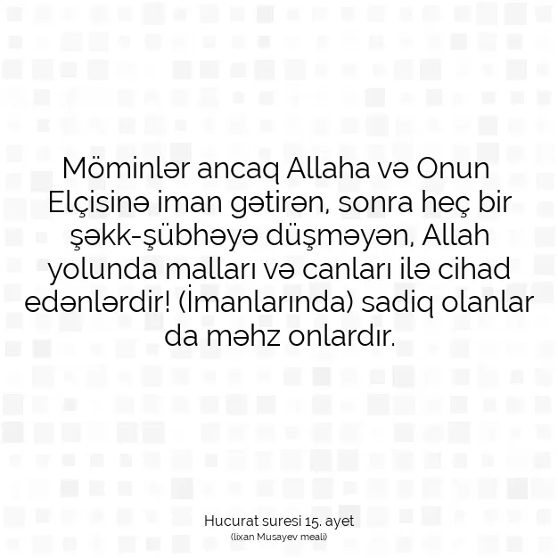 Ayetbul | Kuran Mealleri | Quran | Hucurat suresi 15. ayet