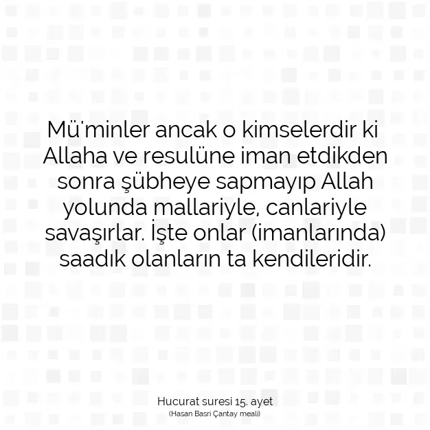 Ayetbul | Kuran Mealleri | Quran | Hucurat suresi 15. ayet