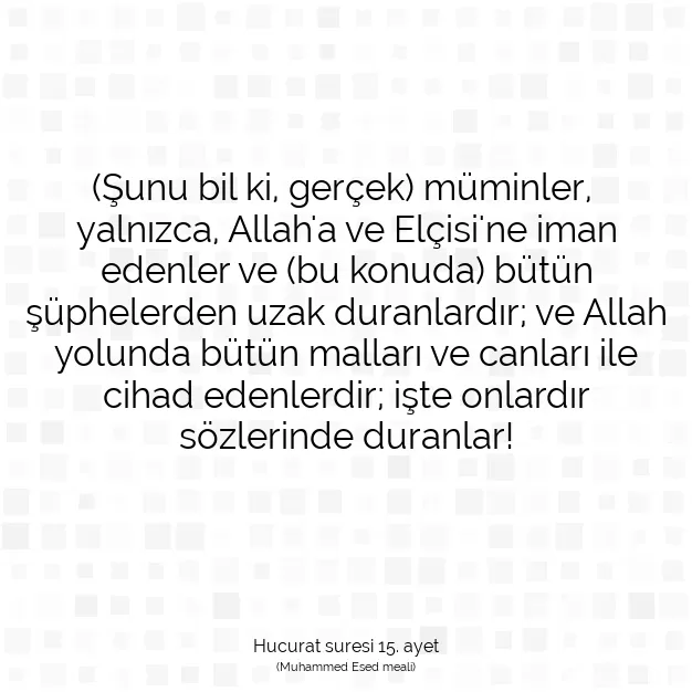 Ayetbul | Kuran Mealleri | Quran | Hucurat suresi 15. ayet