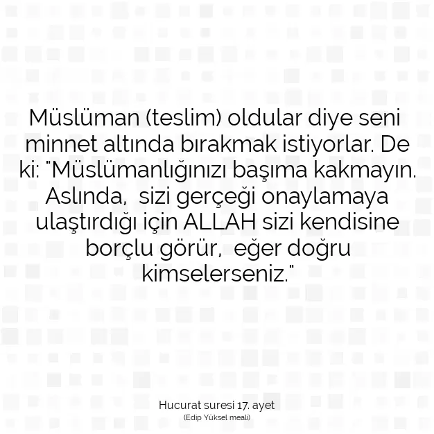 Ayetbul | Kuran Mealleri | Quran | Hucurat suresi 17. ayet