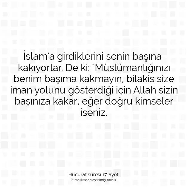 Ayetbul | Kuran Mealleri | Quran | Hucurat suresi 17. ayet