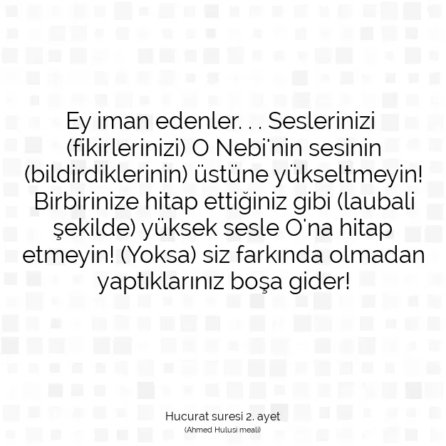 Ayetbul | Kuran Mealleri | Quran | Hucurat suresi 2. ayet