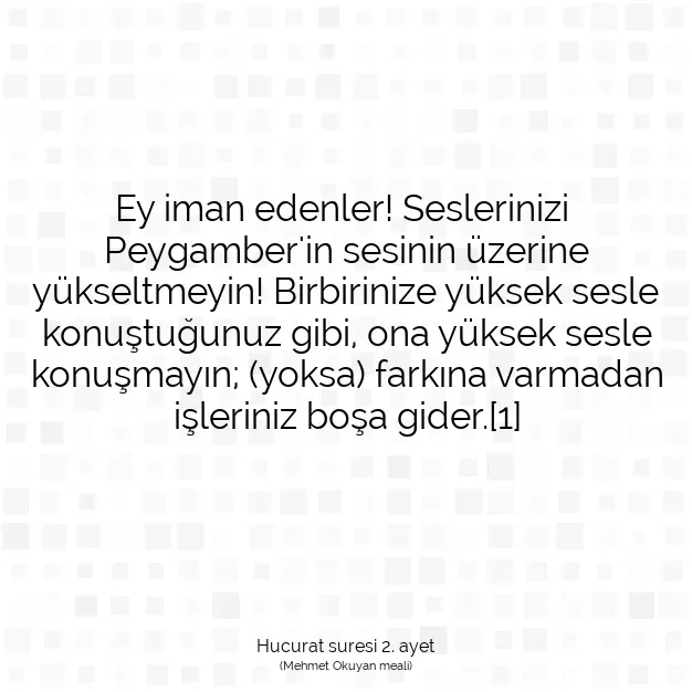 Ayetbul | Kuran Mealleri | Quran | Hucurat suresi 2. ayet