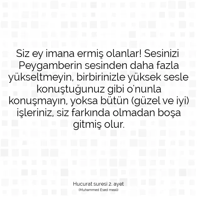 Ayetbul | Kuran Mealleri | Quran | Hucurat suresi 2. ayet